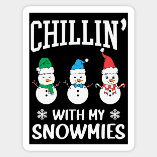 chillin with my snowmies Sticker